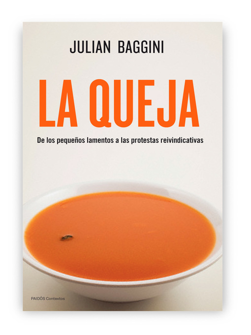 Title details for La queja by Julian Baggini - Available